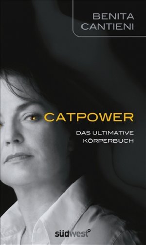 ISBN 9783517084251: Catpower - Das ultimative Körperbuch