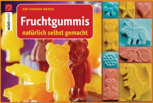 ISBN 9783517084619: Fruchtgummis natürlich selbst gemacht