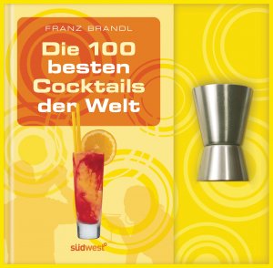 ISBN 9783517085210: Die 100 besten Cocktails der Welt-Set - Buch mit Barmaß