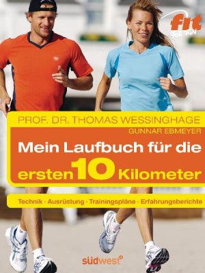 gebrauchtes Buch – Wessinghage, Thomas; Ebmeyer – Das Laufbuch für die ersten 10 km