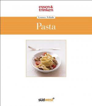 ISBN 9783517085333: Pasta  essen & trinken  Genuss-Schule