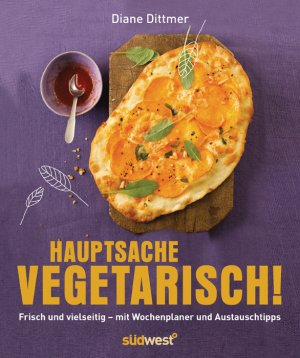 ISBN 9783517087740: Hauptsache vegetarisch! - Frisch und vielseitig - mit Wochenplaner und Austauschtipps