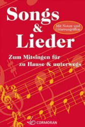 ISBN 9783517091402: Songs & Lieder – Zum Mitsingen für zu Hause und unterwegs - Mit Noten und Gitarrengriffen
