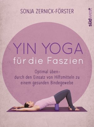 neues Buch – Sonja Zernick-Foerster – Yin Yoga fuer die Faszien