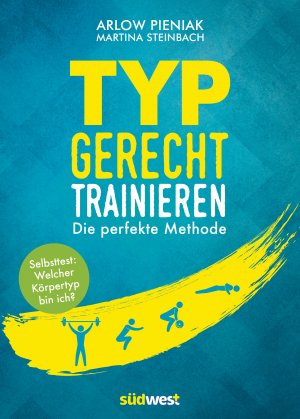 ISBN 9783517094175: Typgerecht trainieren – Die perfekte Methode - Selbsttest: Welcher Körpertyp bin ich?