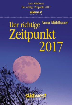 ISBN 9783517094366: Der richtige Zeitpunkt 2017 Textabreißkalender