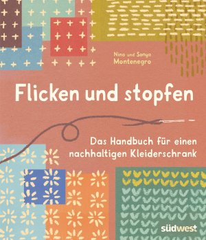 ISBN 9783517099781: Flicken und stopfen - Das Handbuch für einen nachhaltigen Kleiderschrank