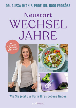 ISBN 9783517102177: Neustart Wechseljahre - Wie Sie jetzt zur Form Ihres Lebens finden. Mit 4-Stufen-Plan zum Abnehmen