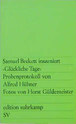 ISBN 9783518008492: Samuel Beckett inszeniert "Glückliche Tage".