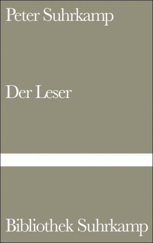 ISBN 9783518010556: Der Leser (Gebundene Ausgabe) von Peter Suhrkamp (Autor)