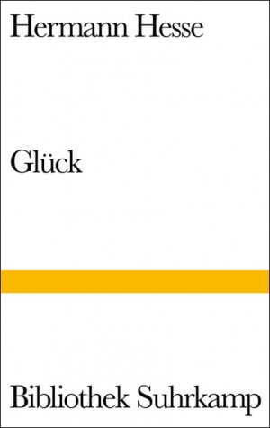 ISBN 9783518013441: Glück - Späte Prosa. Betrachtungen