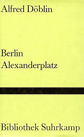 gebrauchtes Buch – Alfred Döblin – Berlin Alexanderplatz : die Geschichte vom Franz Biberkopf Alfred Döblin