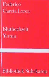 gebrauchtes Buch – García Lorca, Federico – Bluthochzeit -  Yerma- Biblothek Suhrkamp Band 454