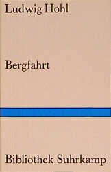 gebrauchtes Buch – Bergfahrt Hohl – Bergfahrt Hohl, Ludwig