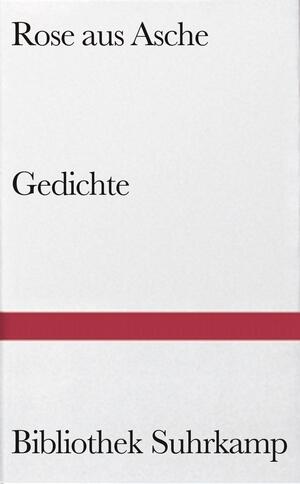 ISBN 9783518017340: Rose aus Asche – Spanische und spanisch-amerikanische Gedichte 1900–1950. Spanisch und deutsch