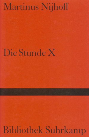 ISBN 9783518018590: Die Stunde X - Gedichte - Niederländisch und Deutsch - Ausgewählt, übertragen und mit einem Nachwort versehen von Ard Posthuma