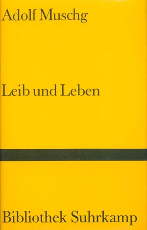 gebrauchtes Buch – Adolf Muschg – Leib und Leben