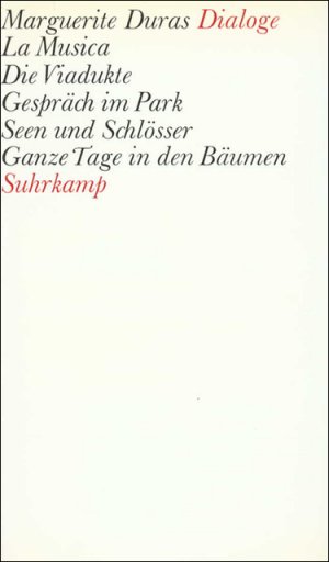 ISBN 9783518026533: Dialoge - La Musica, Die Viadukte, Gespräch im Park, Seen und Schlösser, Ganze Tage in den Bäumen