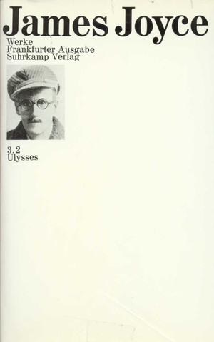 ISBN 9783518033883: Werke. Frankfurter Ausgabe in sieben Bänden: 3: Ulysses 3. Ulysses ; 1.