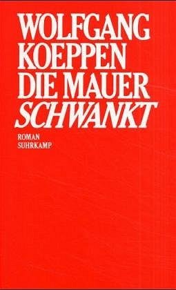 ISBN 9783518039786: Die Mauer schwankt - SIGNIERT