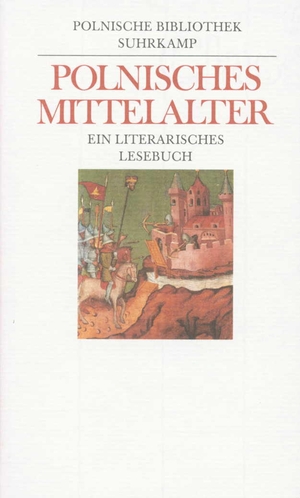 ISBN 9783518044438: Polnisches Mittelalter - Ein literarisches Lesebuch von Antonina Jelicz