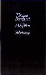 gebrauchtes Buch – Thomas Bernhard – Holzfällen. Eine Erregung. Erstausgabe