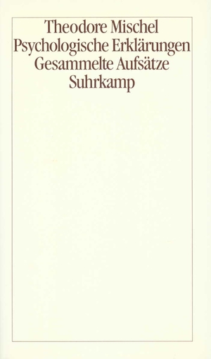 ISBN 9783518060315: Psychologische Erklärungen. Gesammelte Aufsätze.