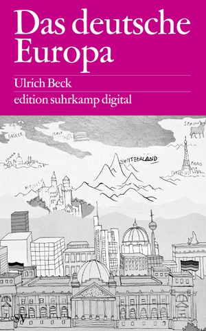 gebrauchtes Buch – Ulrich Beck – Das deutsche Europa: Neue Machtlandschaften im Zeichen der Krise (edition suhrkamp)