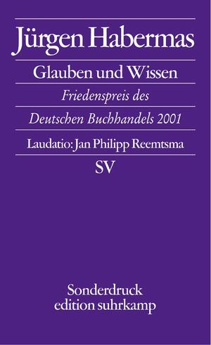 gebrauchtes Buch – Jürgen Habermas – Glauben und Wissen : Friedenspreis des Deutschen Buchhandels 2001.