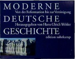 ISBN 9783518092408: Moderne Deutsche Geschichte (MDG) – Von der Reformation bis zur Wiedervereinigung