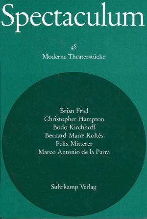 ISBN 9783518098042: Spectaculum 48 - Sechs moderne Theaterstücke