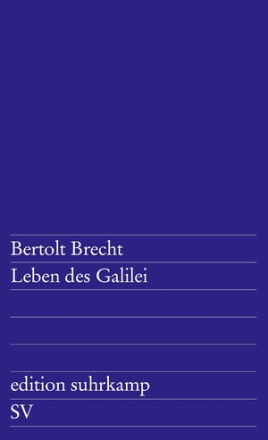 gebrauchtes Buch – Bertolt Brecht – Leben des Galilei : Schauspiel. [Mitarb.: Margarete Steffin] / Edition Suhrkamp ; 1