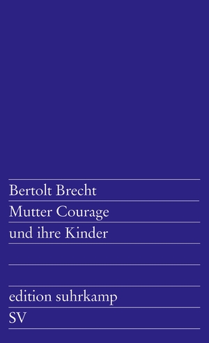 ISBN 9783518100493: Mutter Courage und ihre Kinder - e. Chronik aus d. 30jährigen Krieg