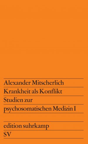 ISBN 9783518101643: Krankheit als Konflikt - Studien zur psychosomatischen Medizin 1