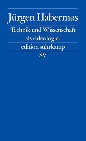 ISBN 9783518102879: Technik und Wissenschaft als »Ideologie«