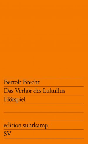 ISBN 9783518107409: Das Verhör des Lukullus Hörspiel