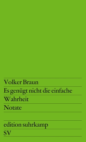 gebrauchtes Buch – Braun Volker – Es genügt nicht die einfache Wahrheit - Notate