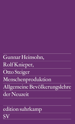 ISBN 9783518109144: Menschenproduktion - allg. Bevölkerungstheorie d. Neuzeit