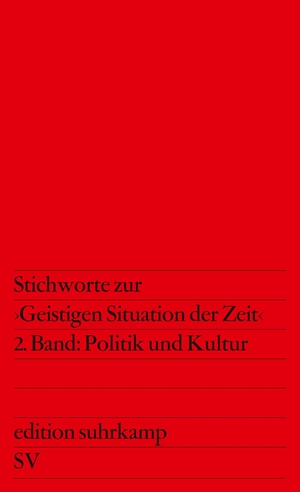 ISBN 9783518110003: Stichworte zur »Geistigen Situation der Zeit« – 1. Band: Nation und Republik. 2. Band: Politik und Kultur