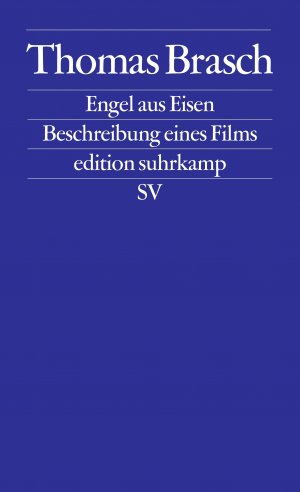 ISBN 9783518110492: Engel aus Eisen Beschreibung eines Films