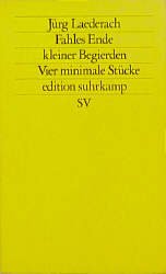 ISBN 9783518110751: Fahles Ende kleiner Begierden – Vier minimale Stücke