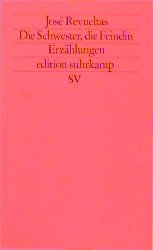 ISBN 9783518111550: Die Schwester, die Feindin – Erzählungen