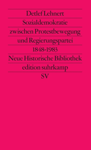 ISBN 9783518112489: Sozialdemokratie zwischen Protestbewegung und Regierungspartei 1848 bis 1983