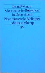 ISBN 9783518112816: Geschichte der Bürokratie in Deutschland