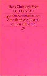 ISBN 9783518113448: Der Herbst des großen Kommunikators