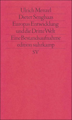 gebrauchtes Buch – Menzel, Ulrich und Dieter Senghaas – Europas Entwicklung und die Dritte Welt. Eine Bestandsaufnahme