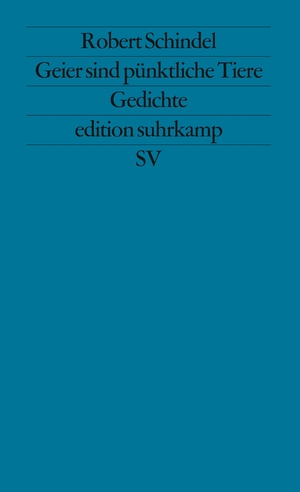 gebrauchtes Buch – 1. Schindel, Robert 2 – 1. Signiert! Geier sind pünktliche Tiere. Gedichte 2. Der Mai ist vorbei