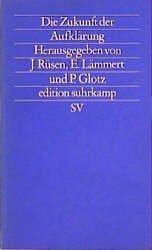 ISBN 9783518114797: Die Zukunft der Aufklärung