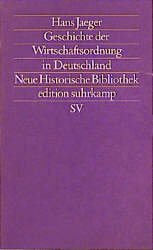 ISBN 9783518115299: Geschichte der Wirtschaftsordnung in Deutschland