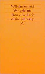 gebrauchtes Buch – wilhelm-schmid – Was geht uns Deutschland an?. Ein Essay